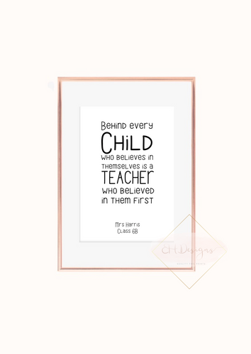 Behind every child teacher print