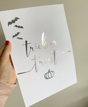 Load image into Gallery viewer, Trick or treat foil print