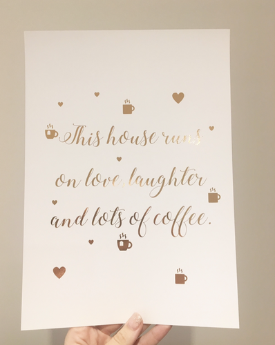 This house runs on love laughter and lots of coffee