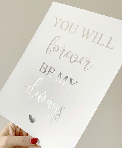 You will forever be my always