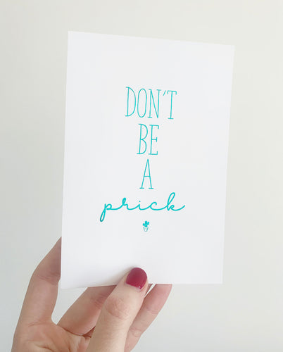 Don’t be a prick foil print