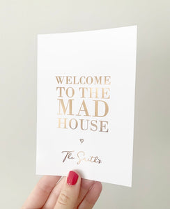 Welcome to the mad house