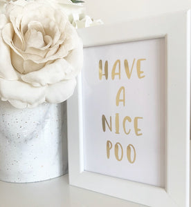 Have a nice poo