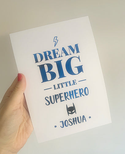 Dream big little superhero