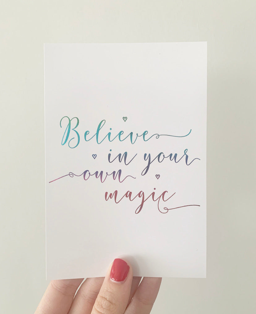 Believe in your own magic