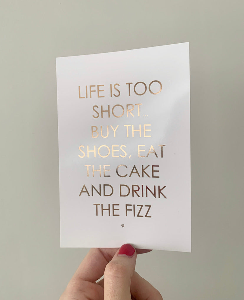 Life is too short print