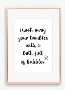 Wash away your troubles with a bath full of bubbles
